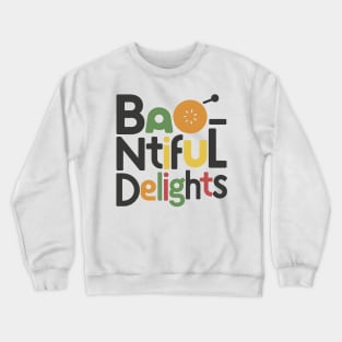 Bao - Ntiful Delights Crewneck Sweatshirt